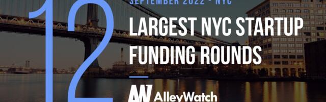 The 12 Largest NYC Tech Startup Funding Rounds of September 2022
