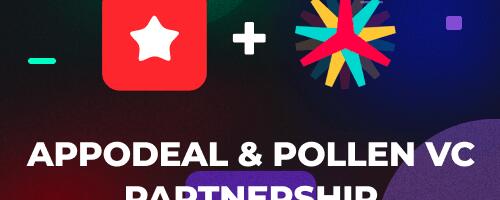 A mobile growth platform with credit lines to scale your monthly revenues: New Appodeal and Pollen VC partnership