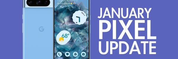 January 2024 Android Security Update Available for Google Pixel Devices