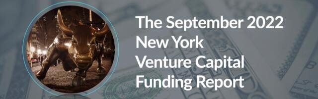 The AlleyWatch September 2022 New York Venture Capital Funding Report