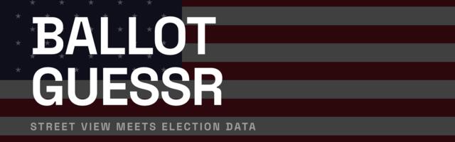 BallotGuessr is Geoguessr for budding political pundits