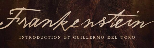 ‘Frankenstein’ (the Book) Gets a Special Edition Ahead of ‘Frankenstein’ (the Movie)