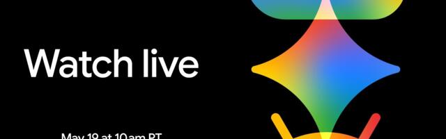 Watch Google I/O Keynote at 10AM PT (1PM ET)