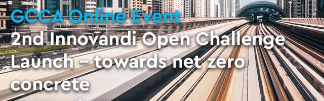 The 2nd GCCA Innovation Open Challenge wants to reach net zero concrete: Register Now! (Sponsored)