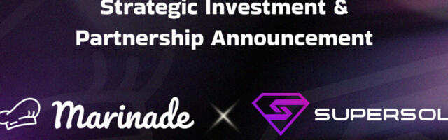 Marinade Finance Makes Strategic Investment in SuperSol