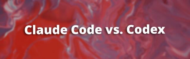 [Перевод] Claude Code vs. Codex: исчерпывающее сравнение