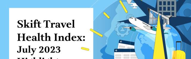 Hong Kong Gains as Skift Travel Health Index Dips – Latest Update
