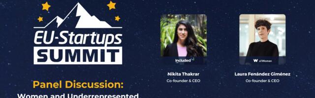 Meet the speakers of our “Women and Underrepresented Minorities Empowerment” panel discussion at this year’s EU-Startups Summit.