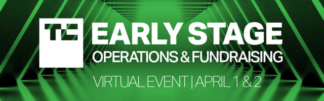 Just two weeks left to score early bird passes for TC Early Stage