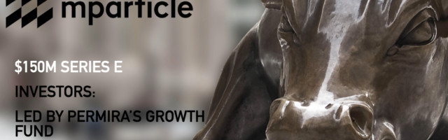 mParticle Raises $150M for its Customer Data Infrastructure Platform