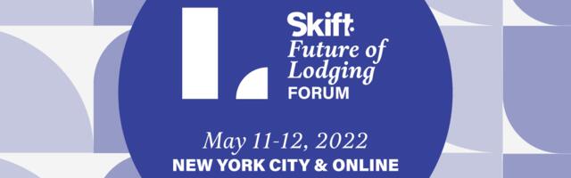 Top 5 Reasons to Attend Skift Future of Lodging Forum