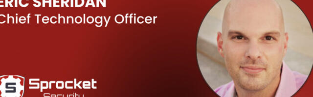Sprocket Security Appoints Eric Sheridan as Chief Technology Officer