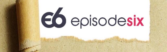 Behind the Idea: Episode Six