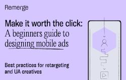 A complete guide to designing effective mobile retargeting and UA ads