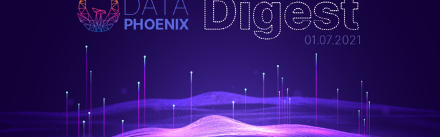 Data Phoenix Digest — 01.07.2021