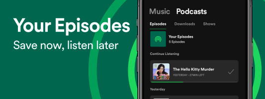 Spotify adds a built-in podcast playlist creation tool, ‘Your Episodes’