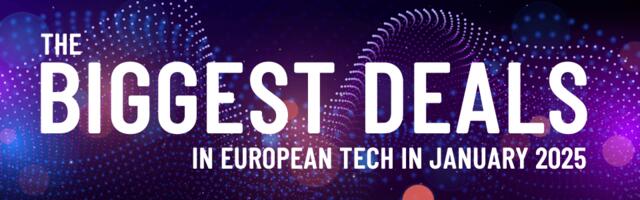 January 2025's top 10 European tech deals you need to know about