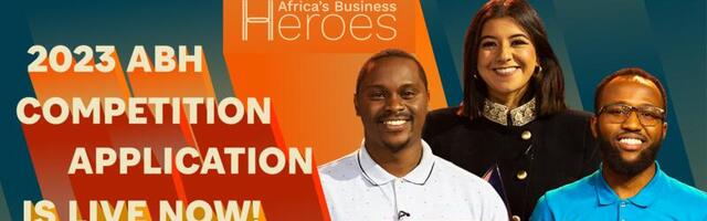 Applications Open for 2023 Africa’s Business Heroes Prize Competition