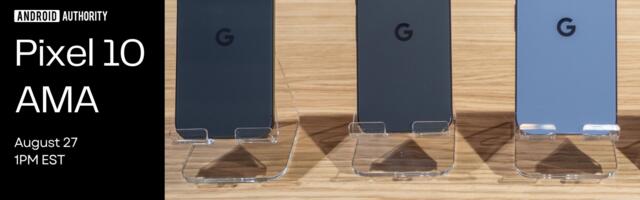 Join me and the Android Authority team for a Pixel 10 series AMA, August 27 at 1PM EST