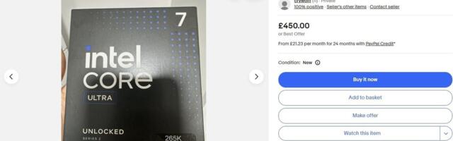 Ebay listing sees Intel's Core Ultra 7 265K offered one day before release — but its not exactly a bargain