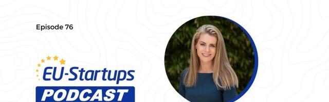 EU-Startups Podcast | Episode 76: Kelly Kinnard, Operating Partner and Head of Talent at Khosla Ventures