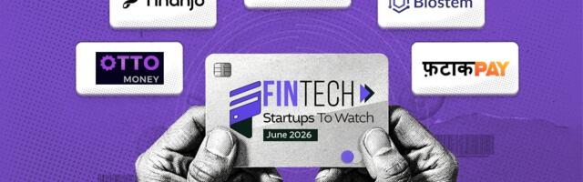 Fintech Startups To Watch: Startups That Caught Our Eye In June