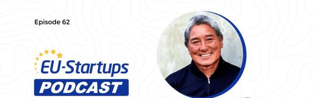 EU-Startups Podcast | Episode 62: Guy Kawasaki Chief Evangelist at Canva