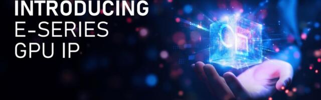 Imagination unveils E-Series GPUs for graphics and AI at the edge
