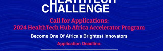 Applications open for HealthTech Hub Africa accelerator programme