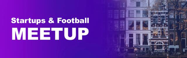 Join our Startups & Football Meetup on November 21st in Amsterdam – Powered by Chargebee