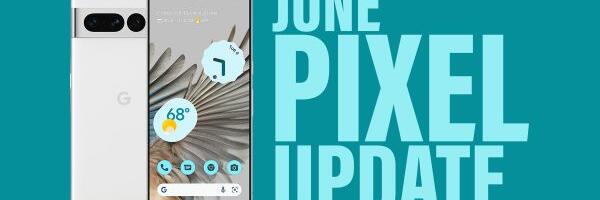 June 2023 Android Security Update Available for Google Pixel Phones
