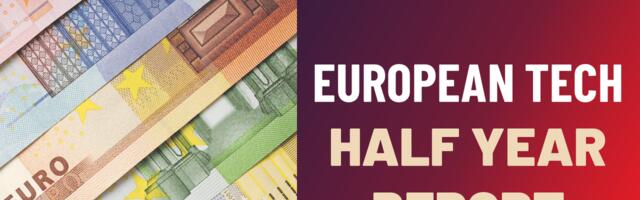 The European tech ecosystem: H1 2023 Report