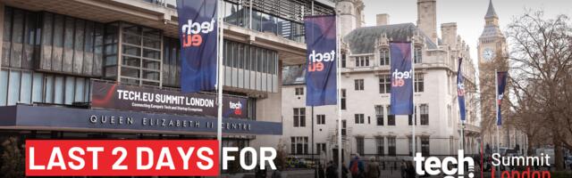 Only two days left to secure discounted Early Bird Tickets for the Tech.eu Summit London 2026