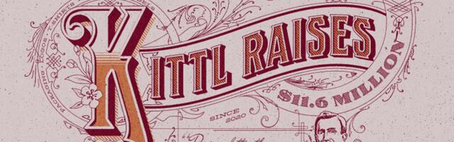 Kittl kicks it root down with $11.6 million