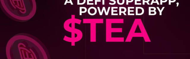 Tea-Fi Redefines DeFi: One SuperApp. Infinite Yield. Powered by $TEA