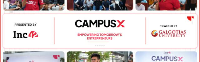 Inc42 And Galgotias Host CampusX To Help Student Founders Shape Their Dreams