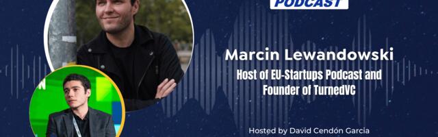 EU-Startups Podcast | Episode 149: Special episode with host Marcin Lewadowski