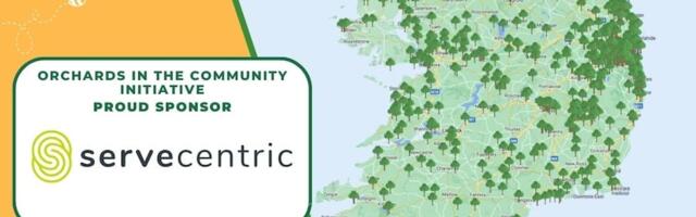 Servecentric supports “Orchards in the Community” to plant over 3,500 orchards across Island of Ireland