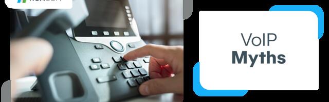 Unveiling the Truth: Debunking VoIP Myths and Navigating Business Growth with Nuacom