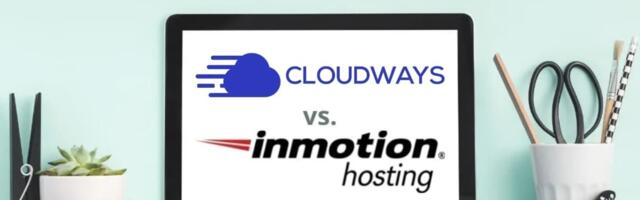 Cloudways vs InMotion Hosting: Which is better for WordPress sites?