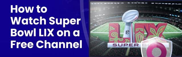 Super Bowl LIX Free Live Stream: How to Watch Eagles vs Chiefs Online?