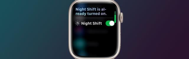 PSA: Siri Can Turn on Night Shift on Apple Watch