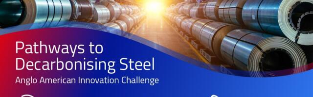 Developing solutions for steel decarbonisation? Apply now to EIT RawMaterials and Anglo American’s Innovation Challenge! (Sponsored)
