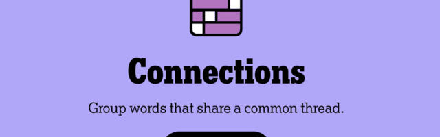 Connections, the most fun (and sometimes frustrating) game on the internet