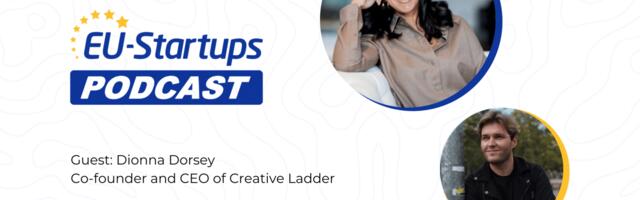 EU-Startups Podcast | Episode 51: Dionna Dorsey Co-founder and CEO of the Creative Ladder