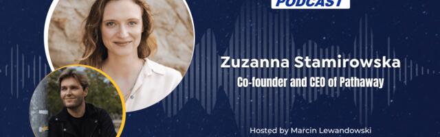 EU-Startups Podcast | Episode 146: Zuzanna Stamirowska  Co-founder and CEO of Pathway