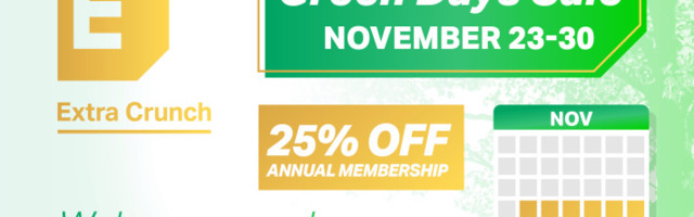 Save 25% on annual Extra Crunch membership with the Green Days sale