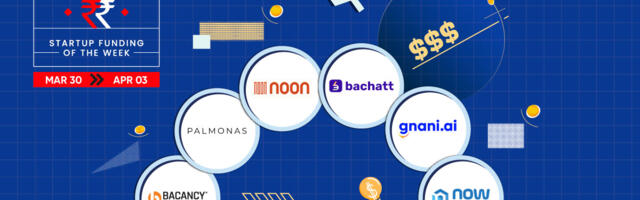From Noon To Palmonas— Indian Startups Raised $132 Mn This Week