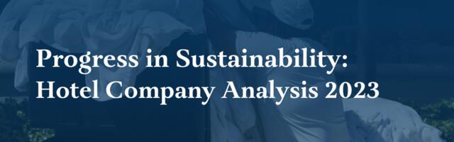 Hotel Companies Show Progress on Greener Emissions Accountability: New Skift Research