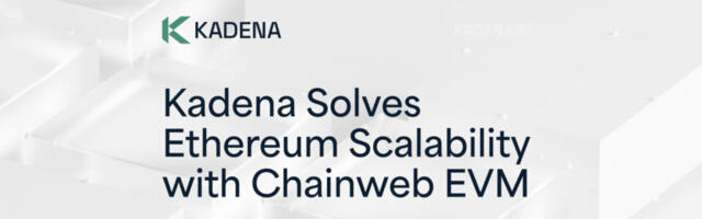 Kadena Solves Ethereum Scalability with Chainweb EVM